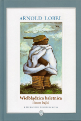 книга Wielbłądzica baletnica i inne bajki