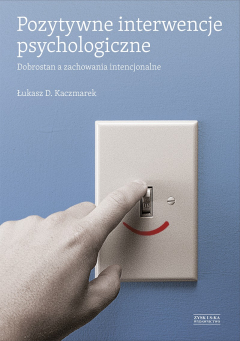 Книга Pozytywne interwencje psychologiczne на ReadRate.com книга Pozytywne interwencje psychologiczne