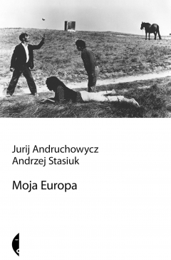 Книга Moja Europa. Dwa eseje o Europie zwanej Środkową на ReadRate.com книга Moja Europa. Dwa eseje o Europie zwanej Środkową