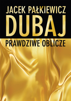 книга Dubaj. Prawdziwe oblicze