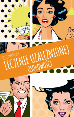 Книга Leczenie uzależnionej osobowości на ReadRate.com книга Leczenie uzależnionej osobowości