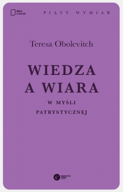 Книга Wiedza a wiara w myśli patrystycznej на ReadRate.com книга Wiedza a wiara w myśli patrystycznej