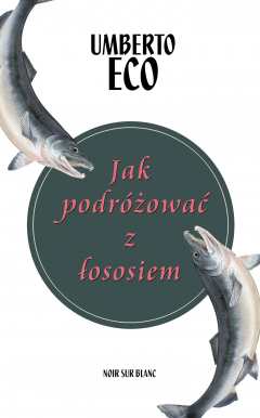 Книга Jak podr?żować z łososiem на ReadRate.com книга Jak podr?żować z łososiem
