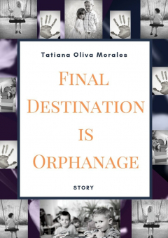 Книга Final Destination is Orphanage. Story на ReadRate.com книга Final Destination is Orphanage. Story
