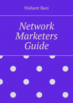 Книга Network Marketers Guide на ReadRate.com книга Network Marketers Guide