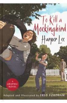Книга To Kill a Mockingbird - graphic novel на ReadRate.com книга To Kill a Mockingbird - graphic novel