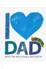 книга I Love Dad with The Very Hungry Caterpillar