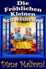 книга Die Fr?hlichen Kleinen Schweinchen