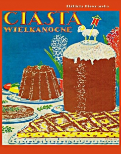Книга Ciasta wielkanocne на ReadRate.com книга Ciasta wielkanocne