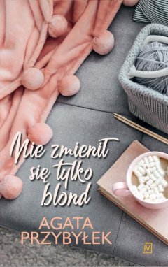 Книга Nie zmienił się tylko blond. Tom 1 на ReadRate.com книга Nie zmienił się tylko blond. Tom 1