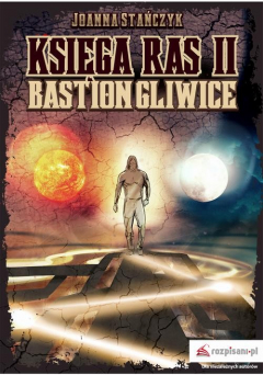 Книга Księga ras. Tom II. Bastion Gliwice на ReadRate.com книга Księga ras. Tom II. Bastion Gliwice