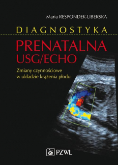 Книга Diagnostyka prenatalna USG/ECHO. Zaburzenia czynnościowe w układzie krążenia płodu на ReadRate.com книга Diagnostyka prenatalna USG/ECHO. Zaburzenia czynnościowe w układzie krążenia płodu