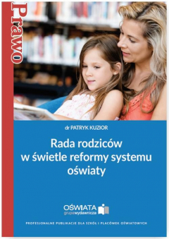 Книга Rada rodzic?w w świetle reformy systemu oświaty на ReadRate.com книга Rada rodzic?w w świetle reformy systemu oświaty