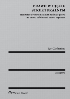Книга Prawo w ujęciu strukturalnym. Studium o dychotomicznym podziale prawa na prawo publiczne i prawo prywatne на ReadRate.com книга Prawo w ujęciu strukturalnym. Studium o dychotomicznym podziale prawa na prawo publiczne i prawo prywatne