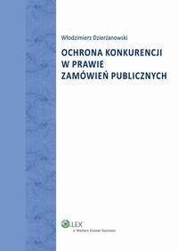 Книга Ochrona konkurencji w prawie zam?wień publicznych на ReadRate.com книга Ochrona konkurencji w prawie zam?wień publicznych