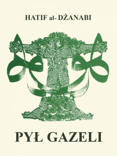 Книга Pył gazeli. Wiersze arabskie на ReadRate.com книга Pył gazeli. Wiersze arabskie