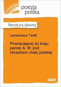 Книга Powracającej do kraju pannie A. M. pod obrazkiem chaty polskiej на ReadRate.com книга Powracającej do kraju pannie A. M. pod obrazkiem chaty polskiej