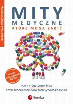 Книга Mity medyczne, kt?re mogą zabić. Fakty, kt?re ratują życie на ReadRate.com книга Mity medyczne, kt?re mogą zabić. Fakty, kt?re ratują życie