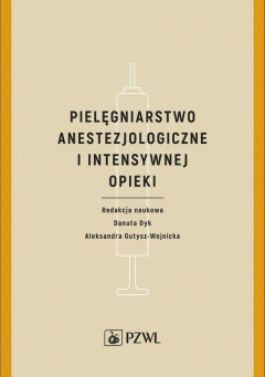 Книга Pielęgniarstwo anestezjologiczne i intensywnej opieki на ReadRate.com книга Pielęgniarstwo anestezjologiczne i intensywnej opieki