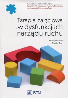 Книга Terapia zajęciowa w dysfunkcjach narządu ruchu на ReadRate.com книга Terapia zajęciowa w dysfunkcjach narządu ruchu