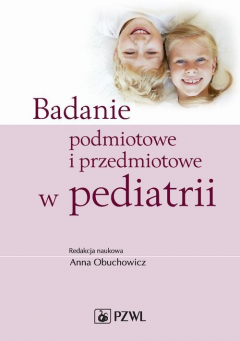 Книга Badanie podmiotowe i przedmiotowe w pediatrii на ReadRate.com книга Badanie podmiotowe i przedmiotowe w pediatrii