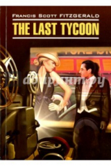книга The Last Tycoon