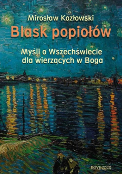 Книга Blask popioł?w. Myśli o Wszechświecie dla wierzących w Boga на ReadRate.com книга Blask popioł?w. Myśli o Wszechświecie dla wierzących w Boga