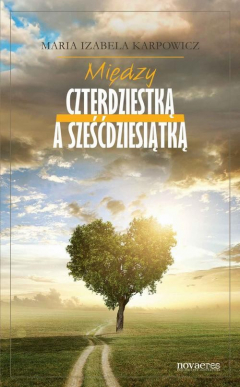 Книга Między czterdziestką a sześćdziesiątką на ReadRate.com книга Między czterdziestką a sześćdziesiątką