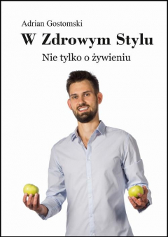 Книга W zdrowym stylu. Nie tylko o żywieniu на ReadRate.com книга W zdrowym stylu. Nie tylko o żywieniu