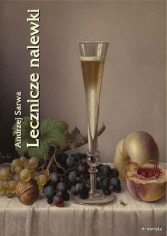 Книга Lecznicze nalewki 265 receptur на ReadRate.com книга Lecznicze nalewki 265 receptur