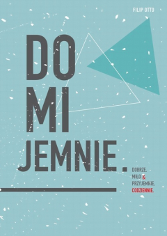 Книга Domijemnie. Dobrze, miło i przyjemnie, codziennie на ReadRate.com книга Domijemnie. Dobrze, miło i przyjemnie, codziennie