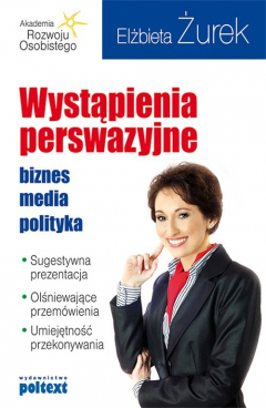 Книга Wystąpienia perswazyjne. biznes, media, polityka на ReadRate.com книга Wystąpienia perswazyjne. biznes, media, polityka