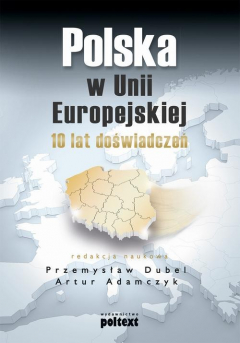Книга Polska w Unii Europejskiej. 10 lat doświadczeń на ReadRate.com книга Polska w Unii Europejskiej. 10 lat doświadczeń