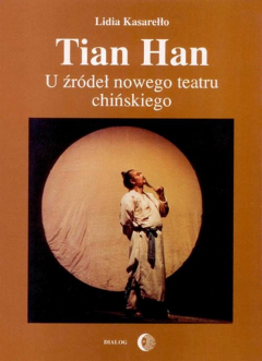 Книга Tian Han. U źr?deł nowego teatru chińskiego на ReadRate.com книга Tian Han. U źr?deł nowego teatru chińskiego
