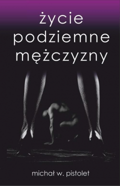 Книга Życie podziemne mężczyzny на ReadRate.com книга Życie podziemne mężczyzny