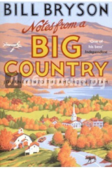 книга Notes from A Big Country. Journey into the American Dream