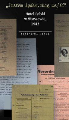 Книга "Jestem Żydem, chcę wejść" Hotel Polski w Warszawie, 1943 на ReadRate.com книга "Jestem Żydem, chcę wejść" Hotel Polski w Warszawie, 1943