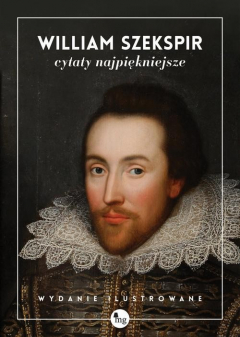 Книга William Szekspir cytaty najpiękniejsze на ReadRate.com книга William Szekspir cytaty najpiękniejsze