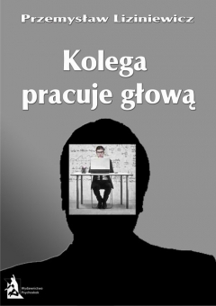 Книга Kolega pracuje głową на ReadRate.com книга Kolega pracuje głową