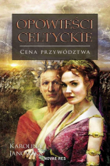 книга Opowieści celtyckie. Tom III. Cena przyw?dztwa