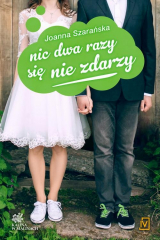 книга Nic dwa razy się nie zdarzy. Tom 3. Kalina w malinach