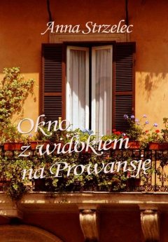 Книга Okno z widokiem na Prowansję на ReadRate.com книга Okno z widokiem na Prowansję
