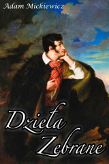 книга Dzieła zebrane Adama Mickiewicza
