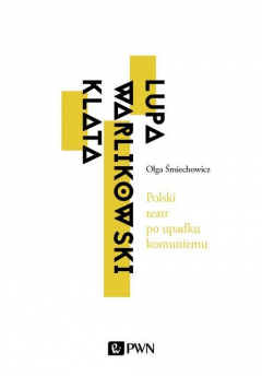 Книга Polski teatr po upadku komunizmu на ReadRate.com книга Polski teatr po upadku komunizmu