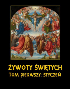 Книга Żywoty Świętych Pańskich. Tom Pierwszy. Styczeń на ReadRate.com книга Żywoty Świętych Pańskich. Tom Pierwszy. Styczeń