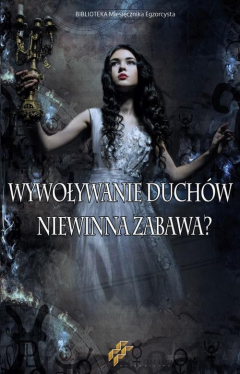 Книга Wywoływanie duch?w. Niewinna zabawa? на ReadRate.com книга Wywoływanie duch?w. Niewinna zabawa?