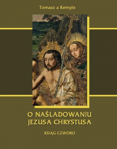 Книга O naśladowaniu Jezusa Chrystusa. Ksiąg czworo на ReadRate.com книга O naśladowaniu Jezusa Chrystusa. Ksiąg czworo