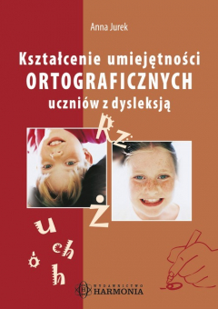 Книга Kształcenie umiejętności ortograficznych uczni?w z dysleksją на ReadRate.com книга Kształcenie umiejętności ortograficznych uczni?w z dysleksją
