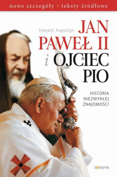 Книга Jan Paweł II i Ojciec Pio Historia niezwykłej znajomości на ReadRate.com книга Jan Paweł II i Ojciec Pio Historia niezwykłej znajomości