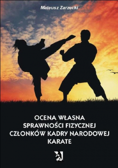 Книга Ocena własna sprawności fizycznej członk?w kadry narodowej karate на ReadRate.com книга Ocena własna sprawności fizycznej członk?w kadry narodowej karate
